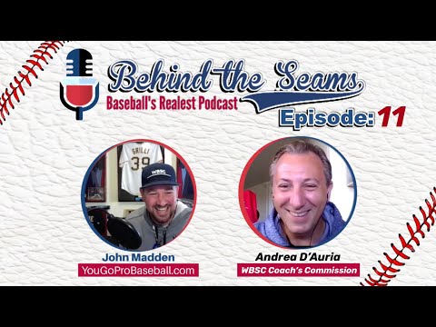 Andrea D’Auria WBSC Coach’s Commission - Behind The Seams Baseball Podcast (What is Baseball 5?)