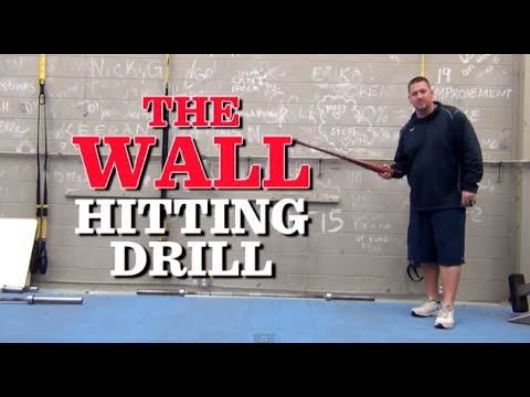 The Wall Hitting Drill for Baseball