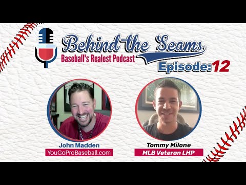 Tommy Milone MLB Veteran Baltimore Orioles LHP - Behind The Seams Baseball Podcast Ep. 12