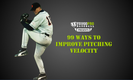 99 Ways to Improve Pitching Velocity